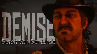 Dutch Van Der Linde | Demise | Red Dead Redemption Tribute