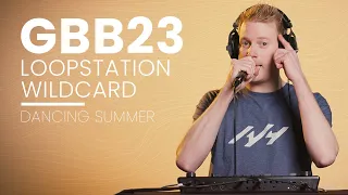 AVH – GBB23: World League Loopstation Wildcard | Dancing Summer