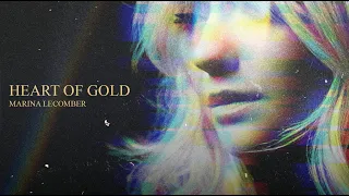 Heart of Gold (Neil Young cover) - Marina Lecomber (lyrics video)