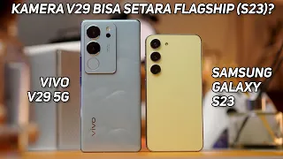 Camera vivo V29 vs Samsung Galaxy S23 | Bisakah Lawan Kamera Flagship Beneran?