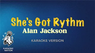 Alan Jackson - She's Got Rhythm (Karaoke Songs with Lyrics)