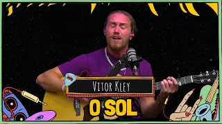 VITOR KLEY canta O SOL