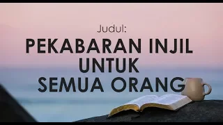 PEKABARAN INJIL UNTUK SEMUA ORANG | 11 Maret 2020  (TEXT) | “PULANG KE RUMAH”