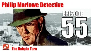 Philip Marlowe Detective - 55 - The Hairpin Turn - Noir Crime Old Time Radio Show