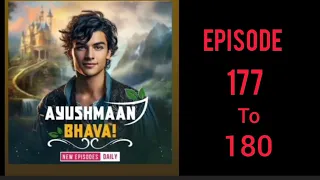 Ayushmaan Bhava episode 177 to 180 || pocket fm|| today's episode.