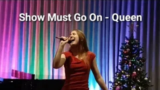 Show Must Go On - Queen | Cover by: Leah Panasevich