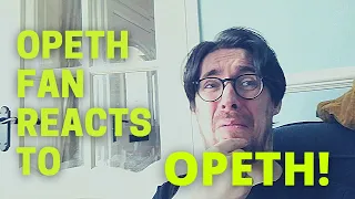 Opeth fan REACTS to OPETH!!