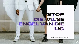 Stop die valse engel van die lig  - JC Van Rooyen - 19.05.2024