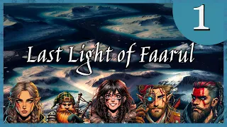 Last Light of Faarul | Session 01 | D&D