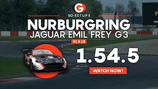 Nurburgring 1.54.5 - Jaguar EMIL FREY G3 - GO Setups | ACC 1.8.18