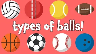 Types of Balls! Learning Names of Sports Balls in English for Kids