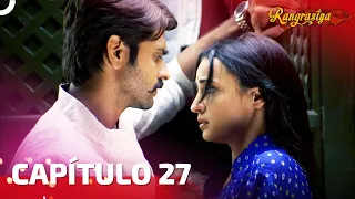 Rangrasiya Capítulo 27 | Novela India | Doblado en Español