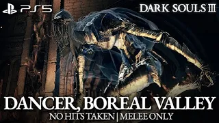 Dancer of the Boreal Valley Boss Fight (No Hits Taken / Melee Only) [Dark Souls 3 PS5]