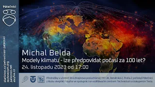 Michal Belda: Modely klimatu - lze předpovídat počasí za 100 let? (Živě Benátská 2, PřF UK, Praha)