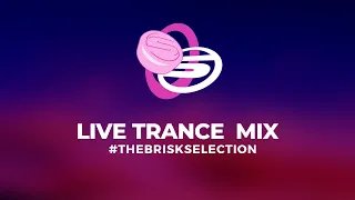 The Brisk Selection, 13th June 2020 #Trance #HardTrance #EP189