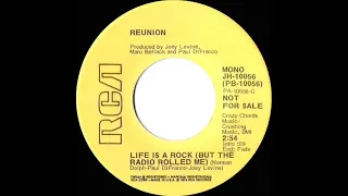 1974 Reunion - Life Is A Rock (But The Radio Rolled Me) (mono radio promo 45)