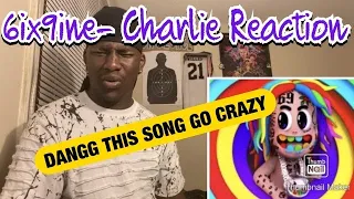 6ix9ine-Charlie (feat. Smilez) | Reaction 🔥