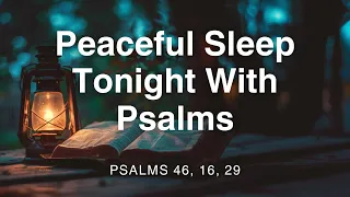 Fall Asleep Fast to Psalms Verses | 2 Hour Bedtime Bible Meditation | Calming Voice for Better Sleep