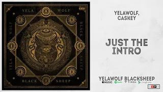 Yelawolf & Caskey - "Just The Intro" (Yelawolf Blacksheep)