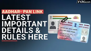 PAN-Aadhar Linking not mandatory for THESE people--Check Latest Rules Here