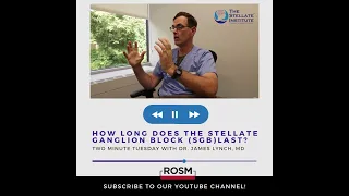 How long does Stellate Ganglion Block (SGB) last?  Dr. James Lynch