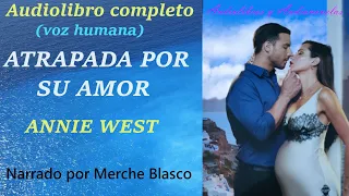 Audiolibro completo ATRAPADA POR SU AMOR- Novela de amor con voz humana- Audiolibros románticos