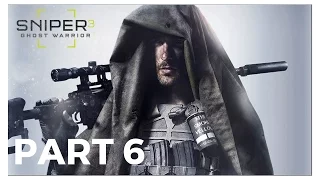 SNIPER GHOST WARRIOR 3 Gameplay Walkthrough Part 6 - CUT OFF