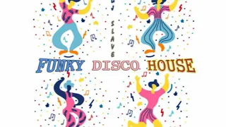 FUNKY DISCO HOUSE 🎧 FUNKY HOUSE AND FUNKY DISCO HOUSE 🎧 SESSION 195 - 2020 🎧 ★ MASTERMIX BY DJ SLAVE