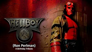 Hellboy(Ron Perlman)A Birthday Tribute