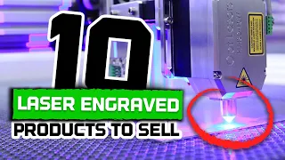 Top 10 LASER engraved products to SELL! 😮💵💰