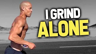 I Work Better Alone | David Goggins Motivation