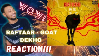 RAFTAAR - GOAT DEKHO BAR'ISH EP Official Music Video REACTION!!!!