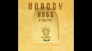 Nobody Hugs a Cactus - Kids Read Aloud Audiobook