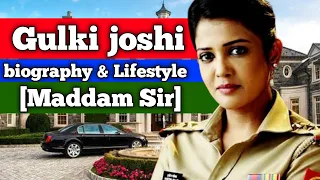 gulki joshi biography in hindi | Maddam sir | #shorts #short