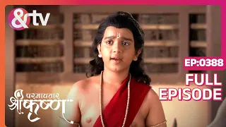 Indian Mythological Journey of Lord Krishna Story - Paramavatar Shri Krishna - Episode 388 - And TV