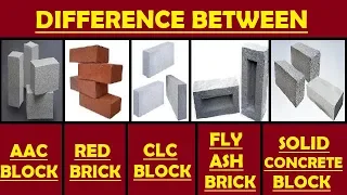 Difference Between AAC Block,Red Brick,CLC Block,Flyash Brick & Solid Concrete Block