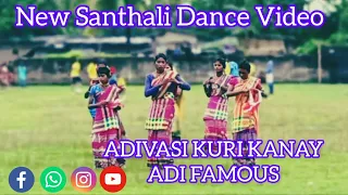 ADIVASI KURI KANAY ADI FAMOUS // Full New Santhali Dance Video 2023