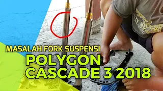 JANGAN GANTI FORK DULU, MUNGKIN INI PENYEBABNYA | BONGKAR FORK SEPEDA POLYGON CASCADE 3 TUTORIAL