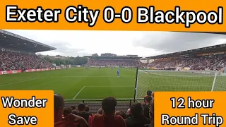 Blackpool draw 0-0 with a strong Exeter City side|Exeter City vs Blackpool Vlog|Missed chances