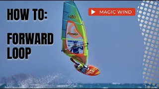 HOW TO: Forward loop. Windsurfing tuition.