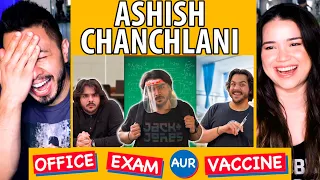 Ashish Chanchlani | Office Exam Aur Vaccine | Reaction with Jaby and Achara Kirk (most beautiful)