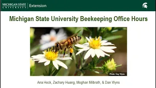 June 2023 Michigan Beekeeping Office Hours Webinar