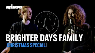 Brighter Days Family Christmas Special - full family in tow | Dec 23 | Rinse FM