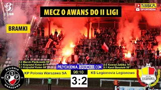tv.nsk.pl [bramki] Polonia Warszawa SA - KS Legionovia Legionowo 3:2 (0:1) 2022-06-11 g. 19:11