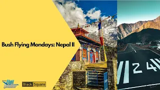 Bush Flying Mondays: Nepal II