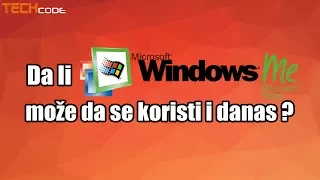 Da li Windows ME može da se koristi i danas ?