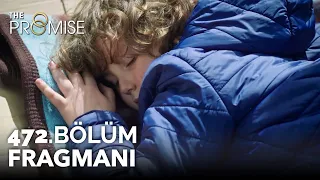 Yemin 472. Bölüm Fragmanı | The Promise Season 4 Episode 472 Promo