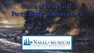 The Battle of Leyte Gulf, Part 4: The Battle of Sibuyan Sea