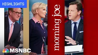 Watch Morning Joe Highlights: Aug. 22 | MSNBC