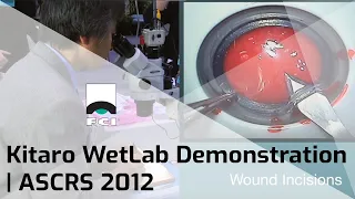 Kitaro WetLab | Demonstration | Exclusive | FCI Cataract